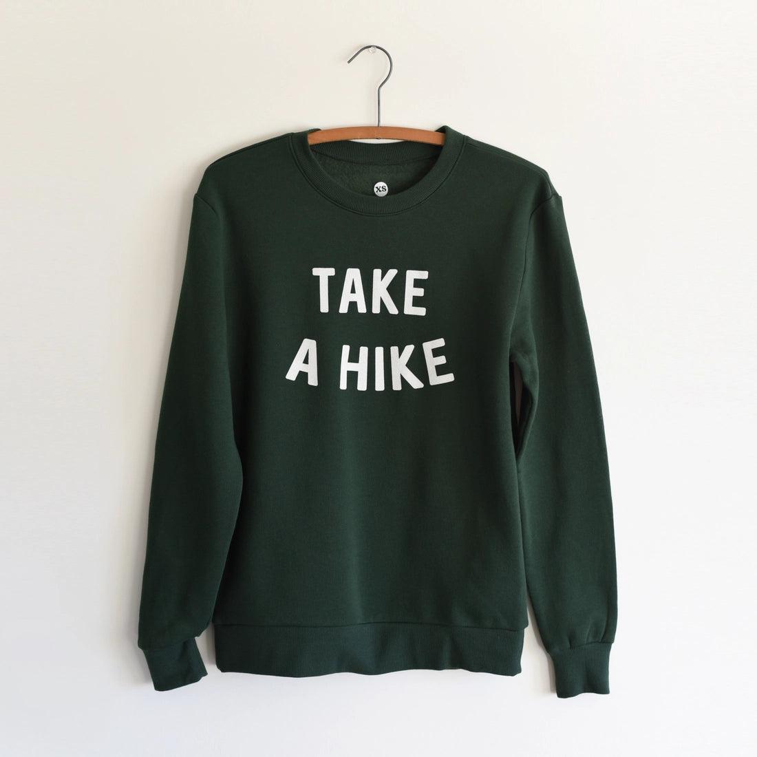 take a hike sweatshirt