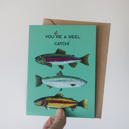 You're a Reel Catch - Trout Fish Card