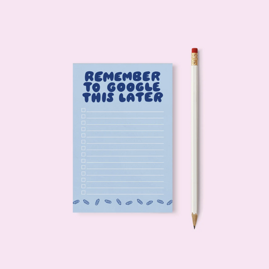 Remember to Google This Later Funny Note Pad in Light Blue.