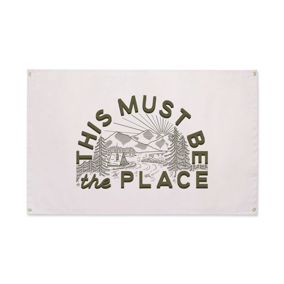 Canvas banner - this must be the place mountains